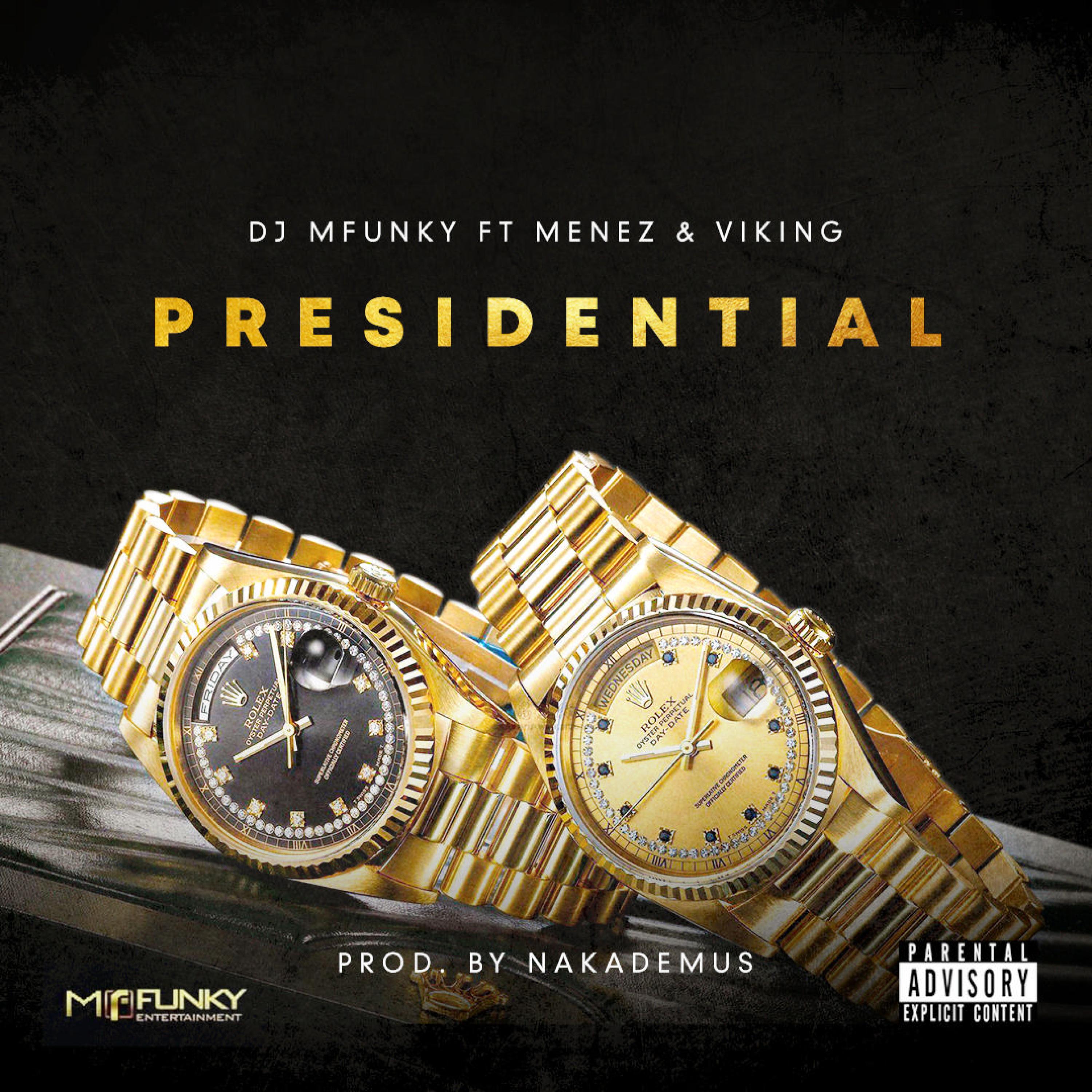 Dj M Funky - Presidential (feat. Menez & Viking)