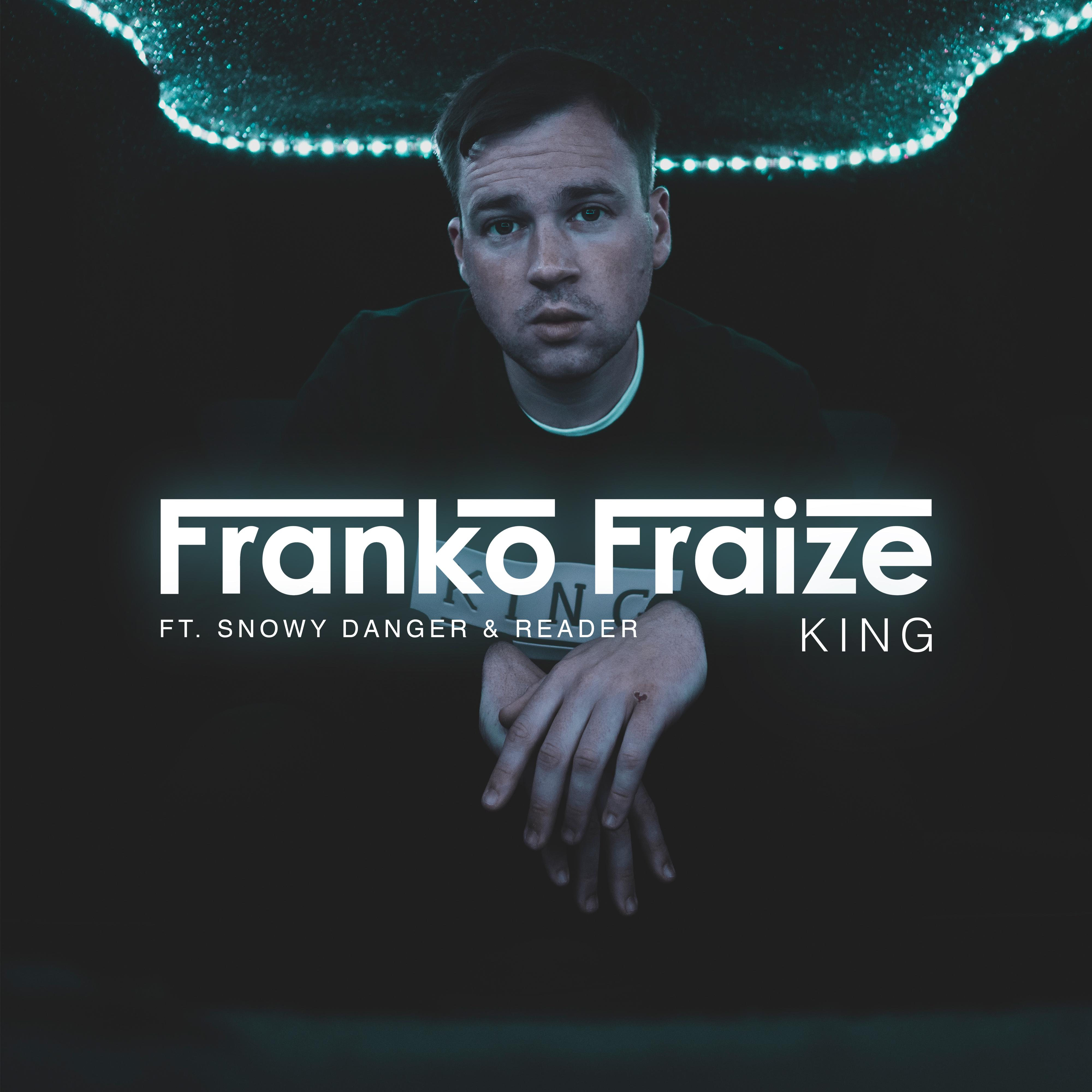Franko Fraize - King (feat. Reader & Snowy Danger)