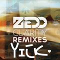 Clarity（ZTYick Bootleg）