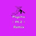 Psycho PT.2(Remix)专辑