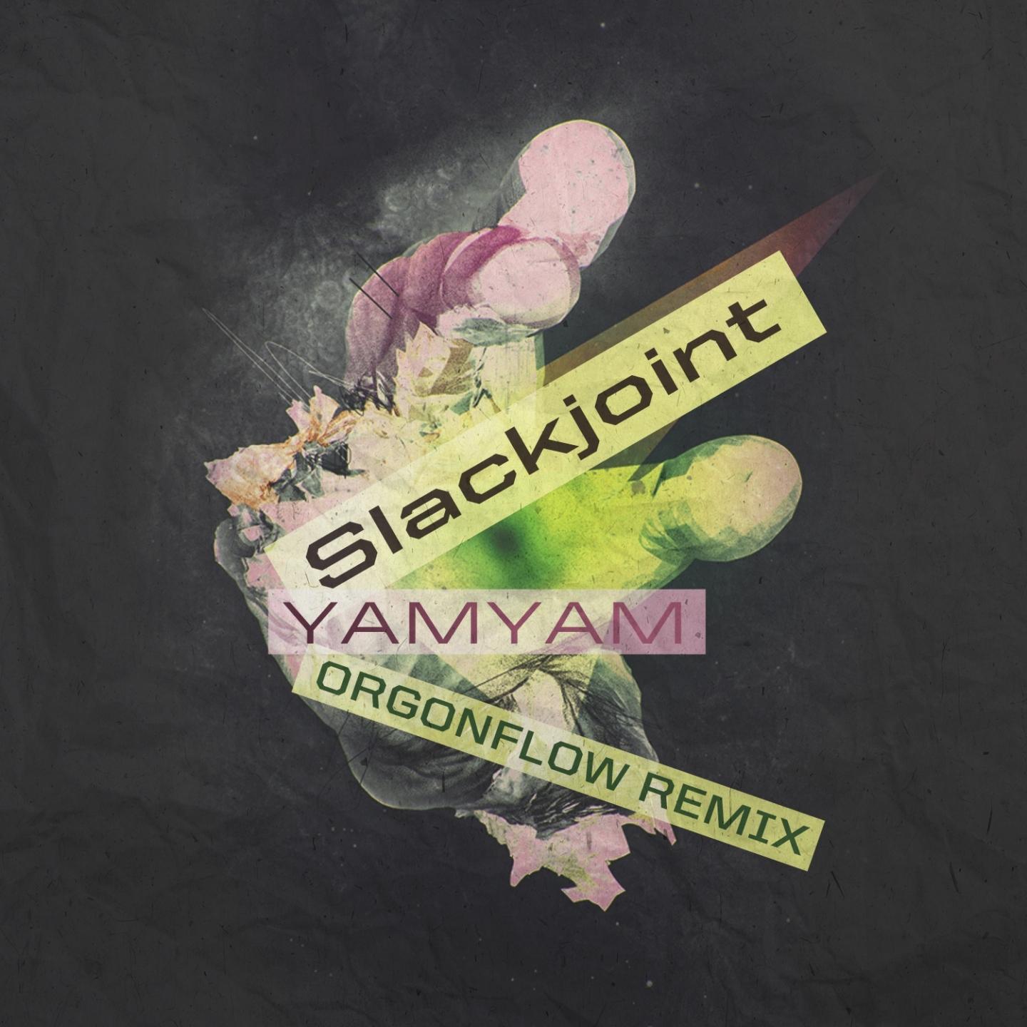 Slackjoint - YamYam