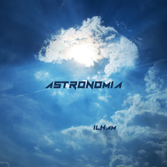 Vicetone-Astronomia （ILHAM Bootleg）