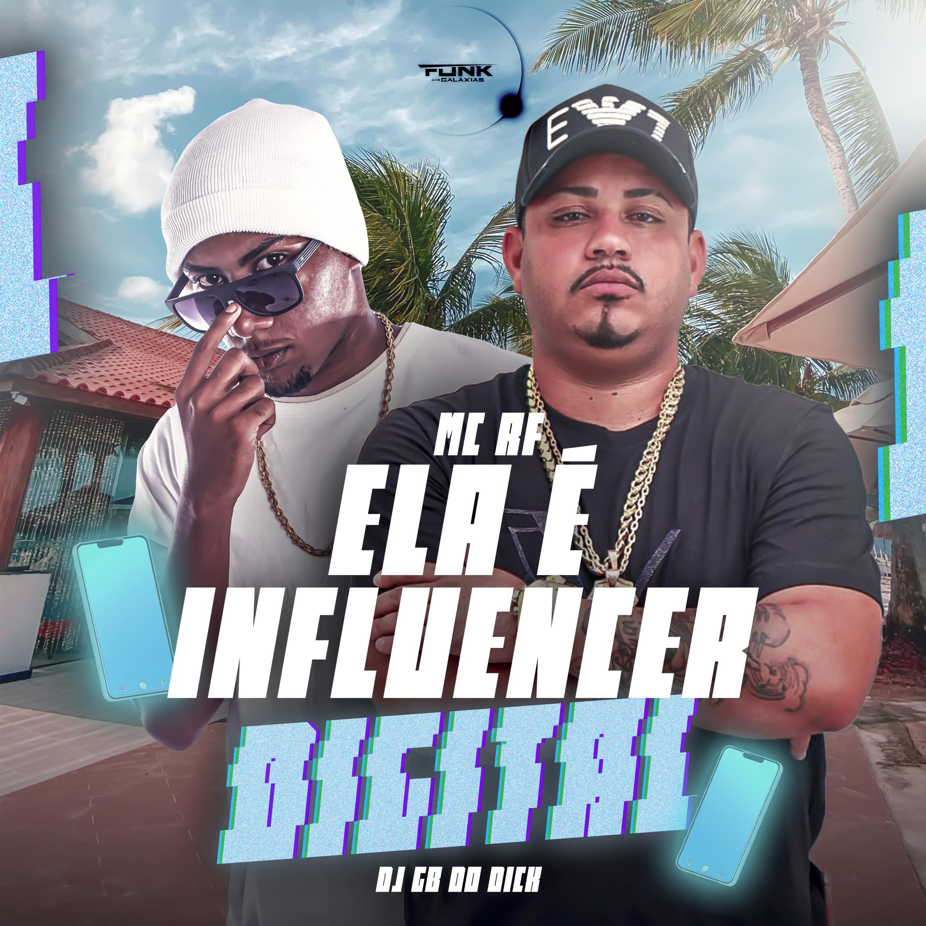 Mc Rf - Ela É Influencer Digital