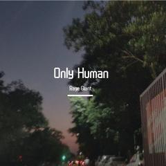 Only Human