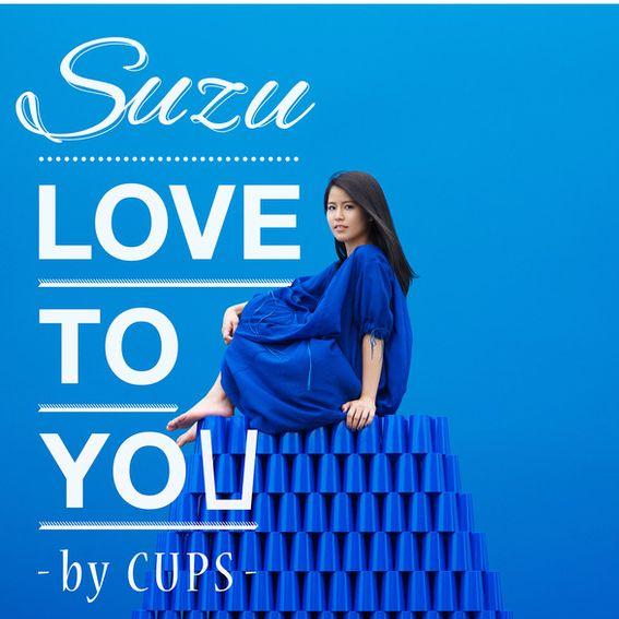 LOVE TO YOU-BY CUPS-