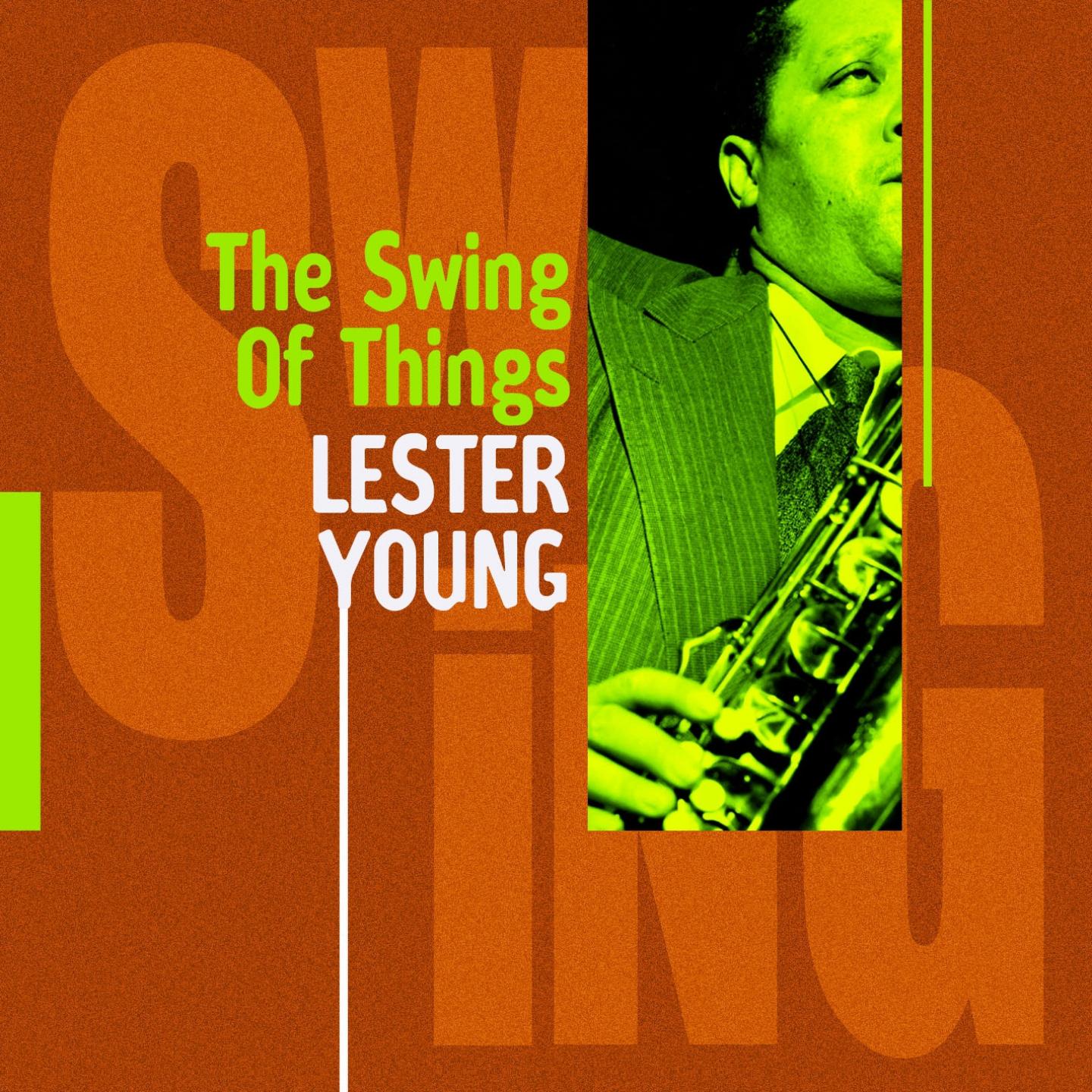 Lester Young : The Swing of Things专辑