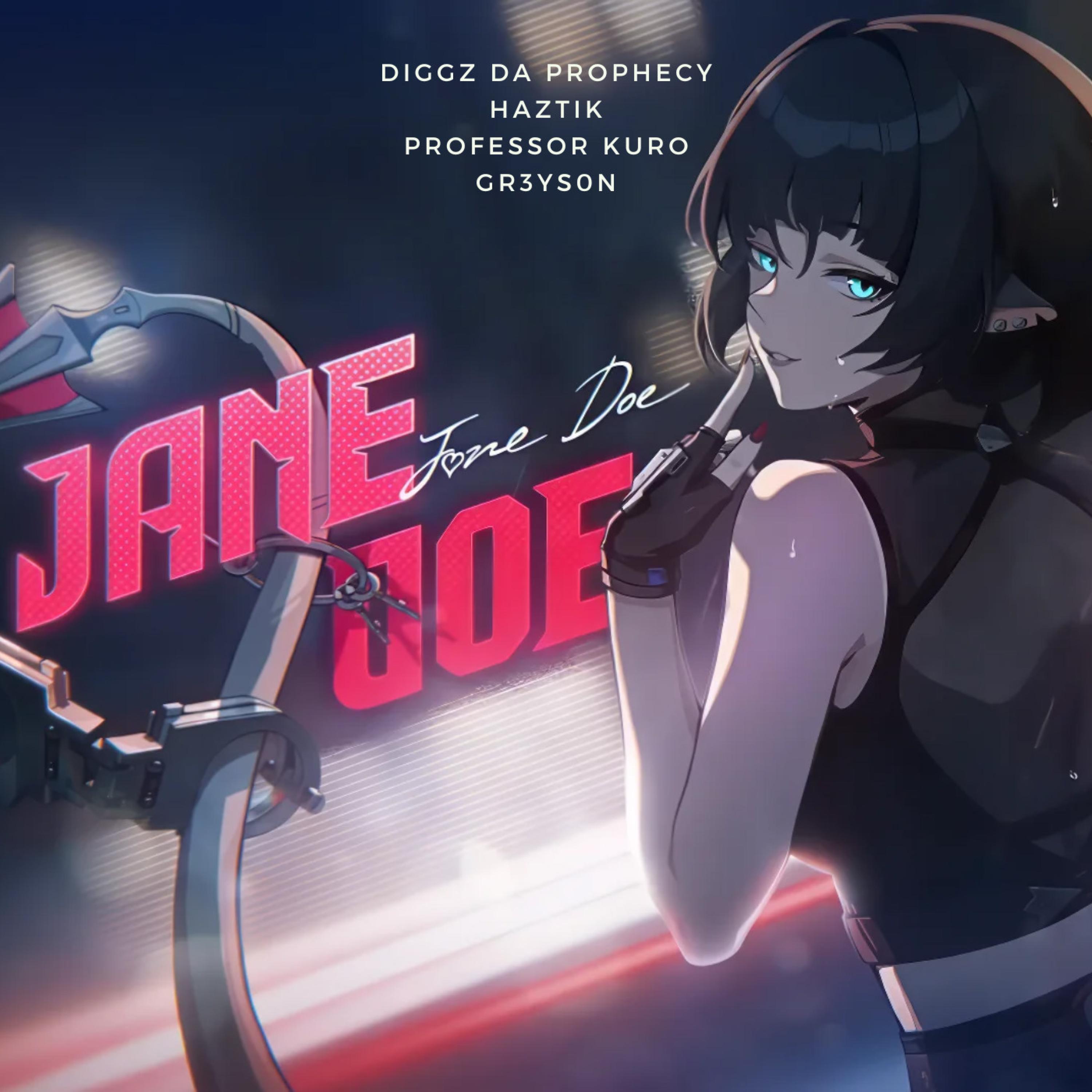 Jane Doe ZZZ (feat. Haztik, Professor Kuro & Gr3ys0n)