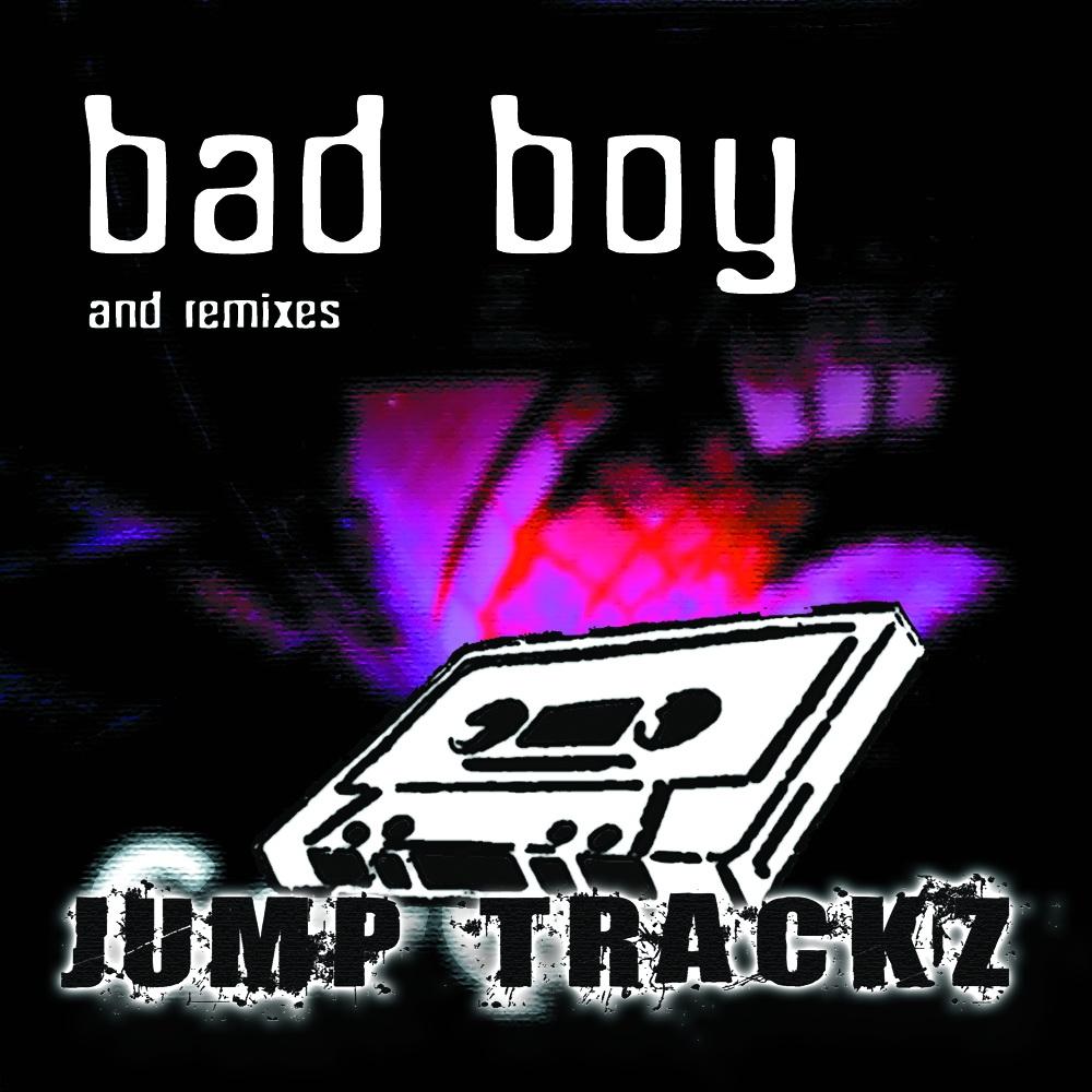 Bad Boy & Remixes