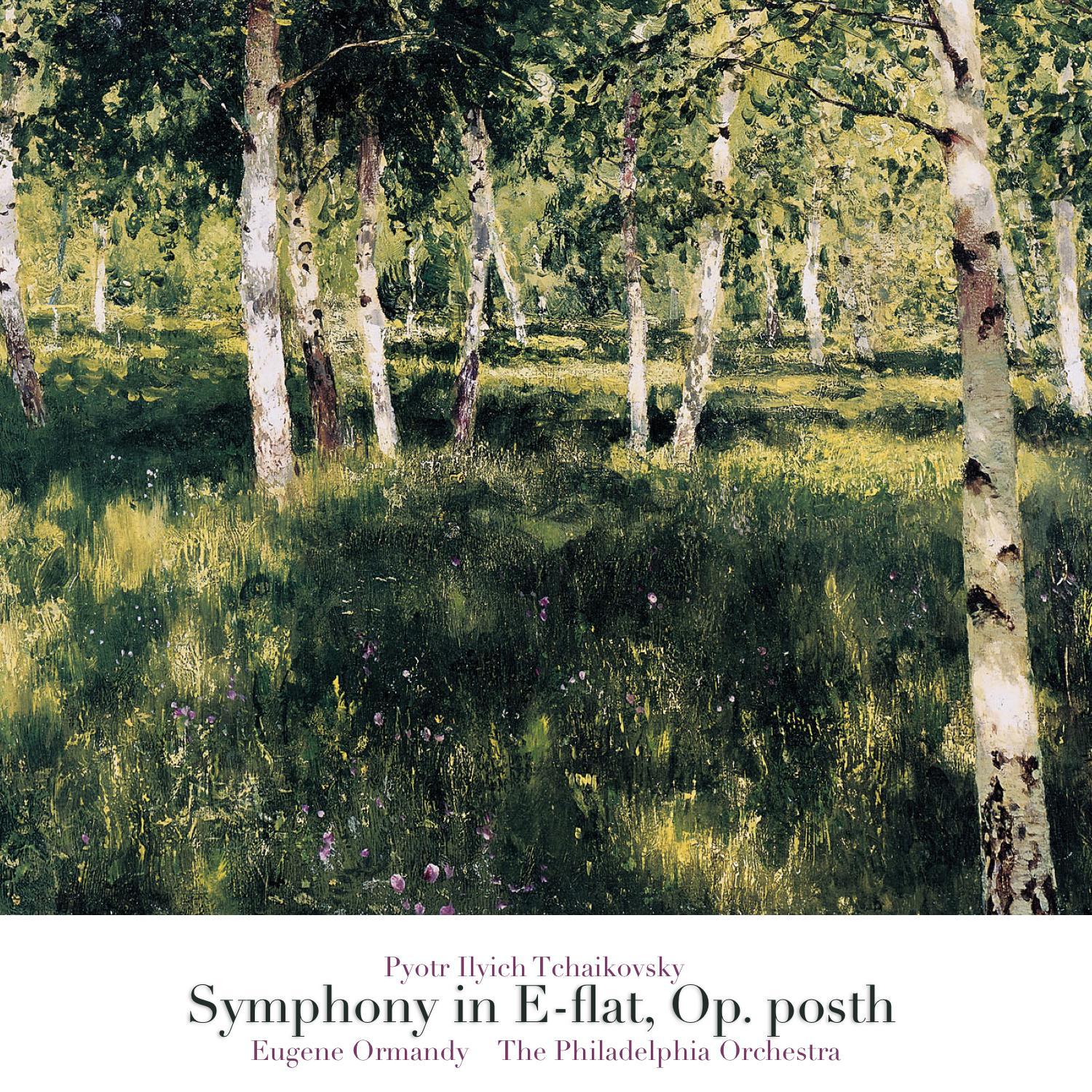 Tchaikovsky: Symphony in E flat, Op. posth专辑