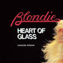 Heart Of Glass (Karaoke Version)专辑