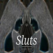 Sluts