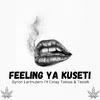 Byron Lertrupers - Feeling Ya Kuseti