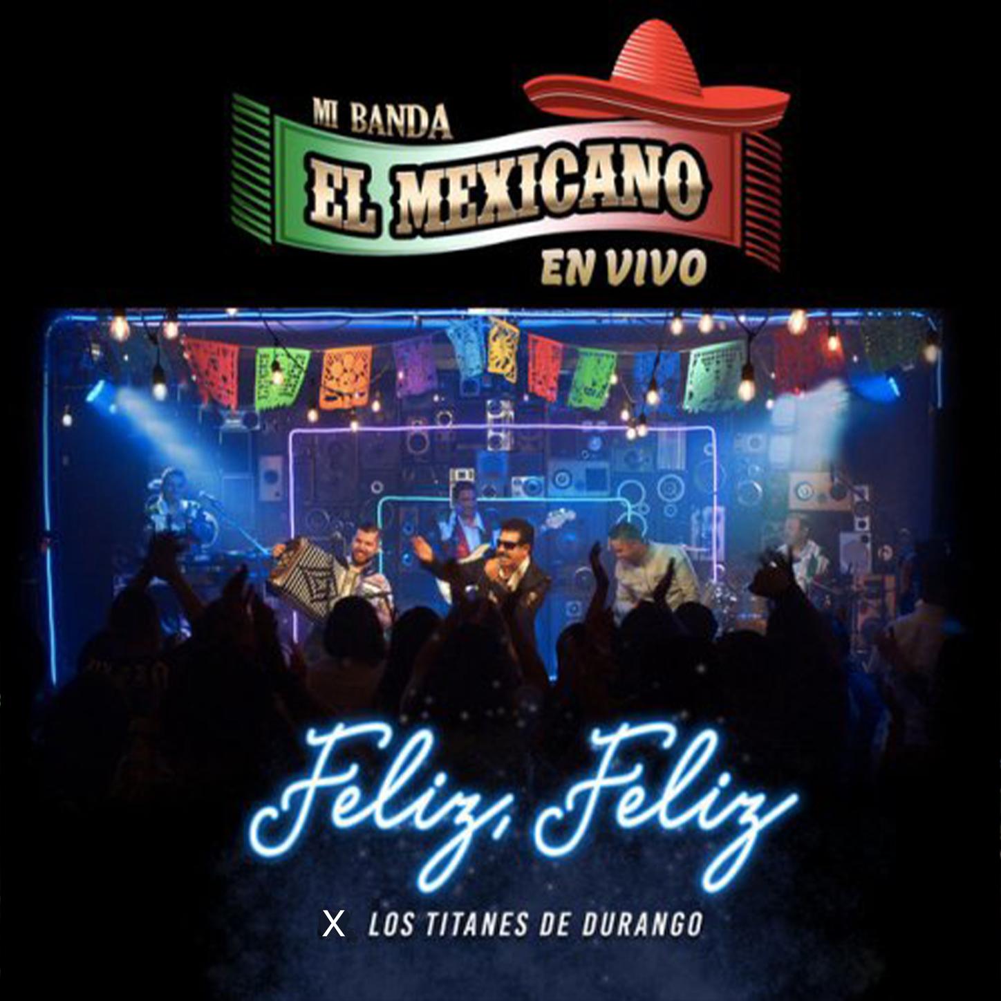 Feliz, Feliz - En Vivo