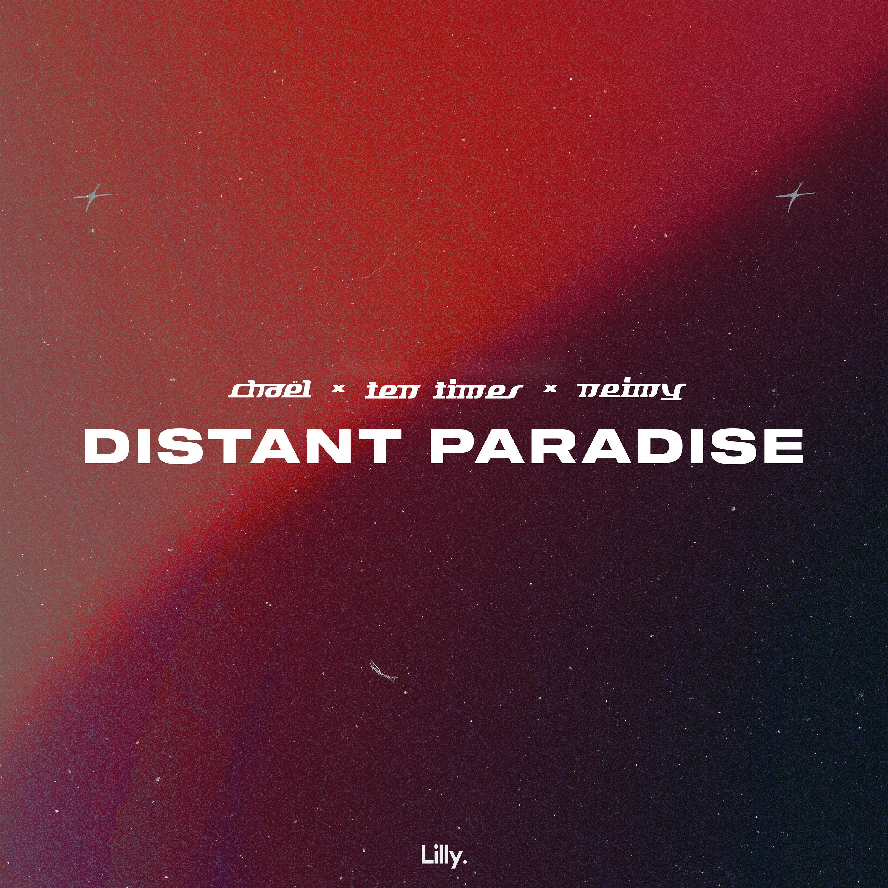 Chaël - Distant Paradise