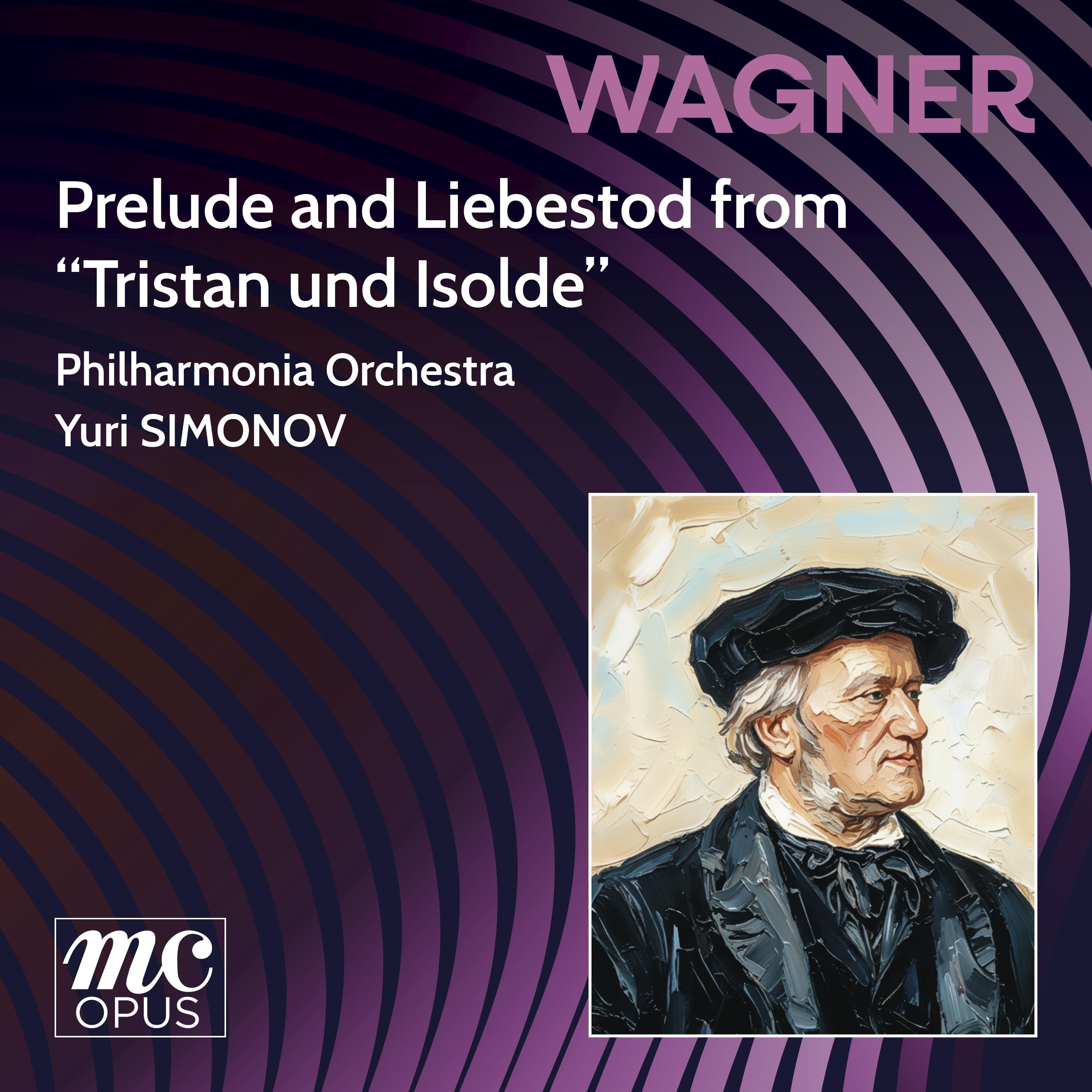 Tristan und Isolde, WWV 90: Prelude and Liebestod