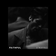 Faithful (Stripped)专辑