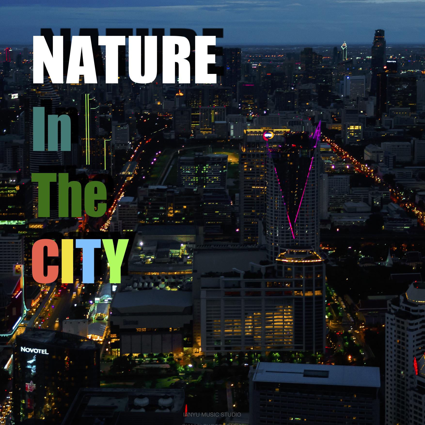 Nature in the City (Studio Version)专辑