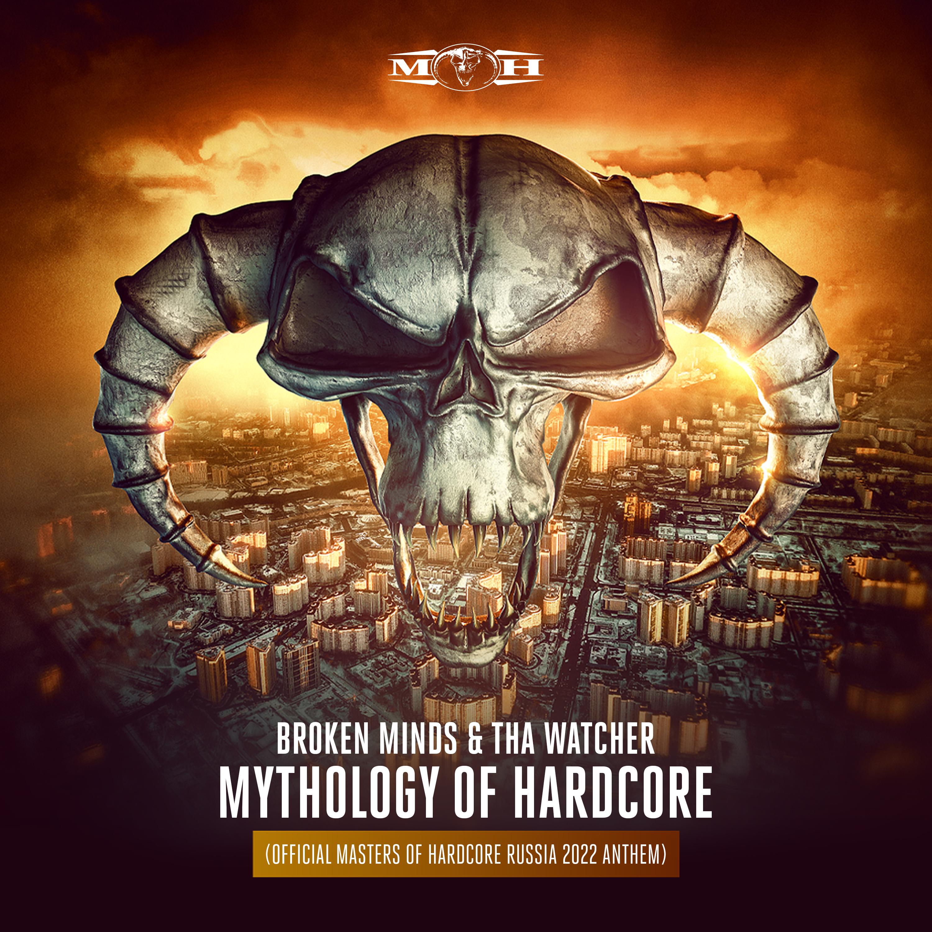 Broken Minds - Mythology of Hardcore (Official Masters of Hardcore Russia 2022 Anthem)