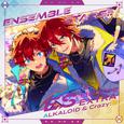 あんさんぶるスターズ！！ ESアイドルソング Extra ALKALOID & Crazy:B