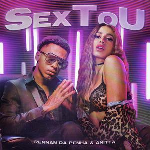 Anitta & Rennan da Penha - SexToU (Maloqueira Vem Jogando) (BB Instrumental) 无和声伴奏