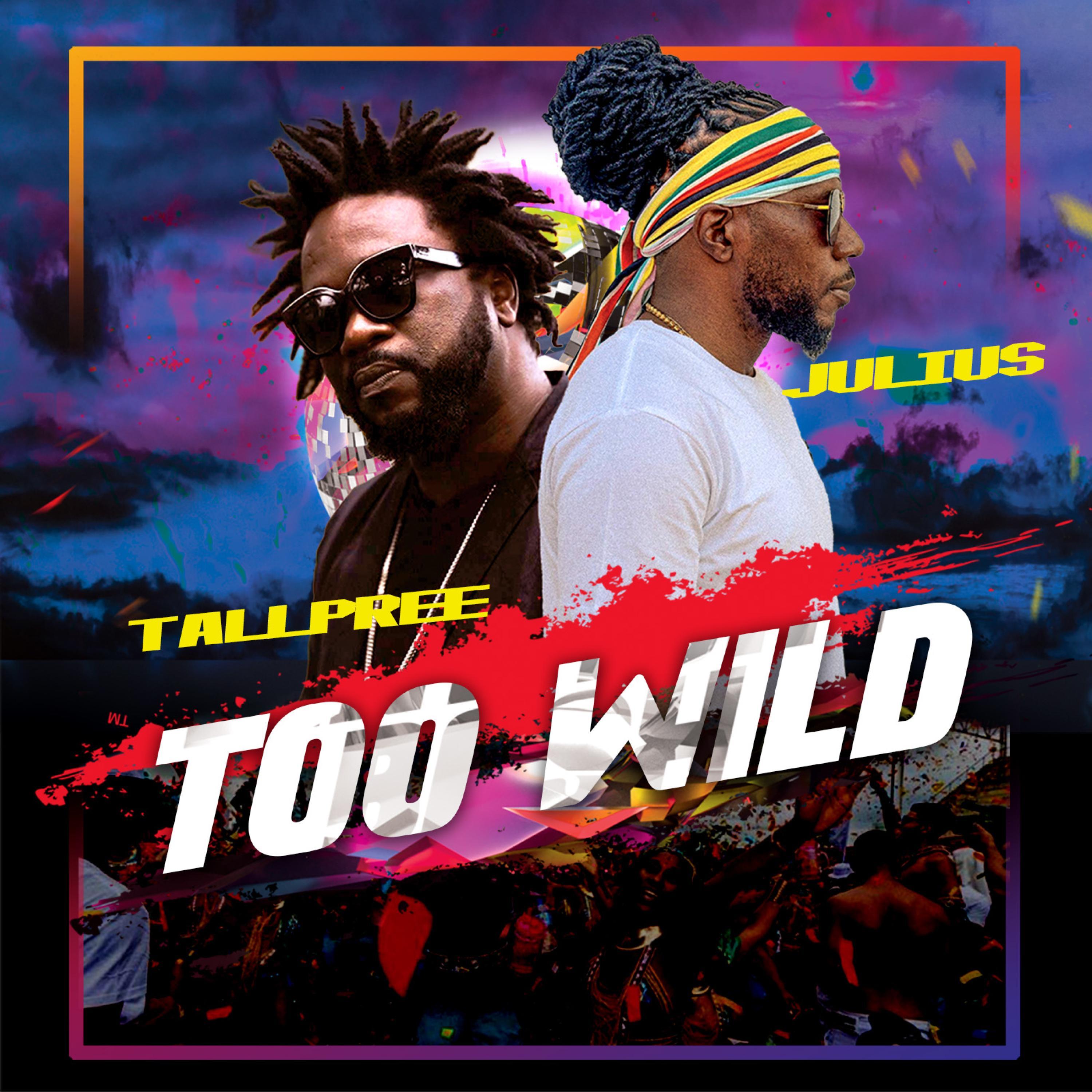 Too Wild (feat. Tallpree)