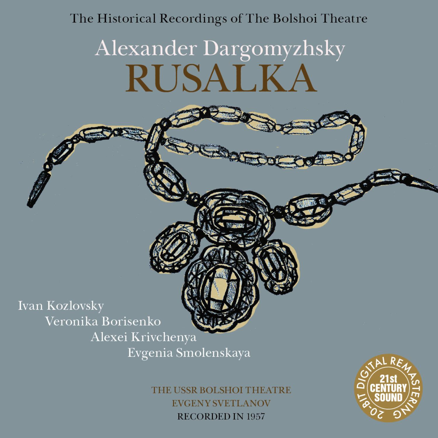 Ivan Kozlovsky - Rusalka: VIII. Act I, Duet of Prince and Natasha - 