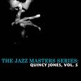 The Jazz Masters Series: Quincy Jones, Vol. 5