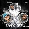 GStackSwagg - Lights Off (feat. Mohead Mike & D-Black Da Reaper)