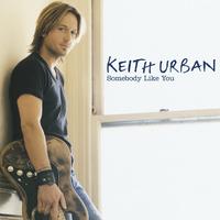 Somebody Like You - Keith Urban (karaoke)
