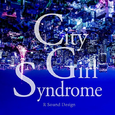 City Girl Syndrome