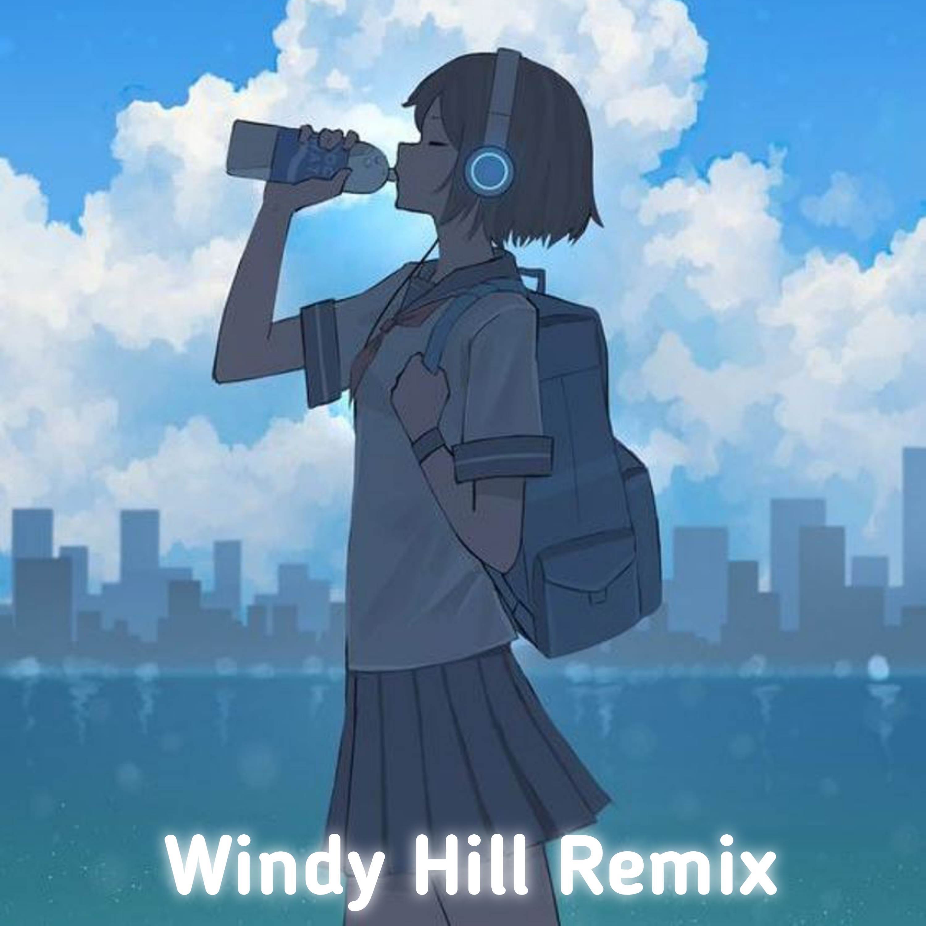 Windy Hill (Remix)