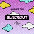 Blackout (Acoustic)