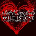 Wild Is Love - (Digitally Remastered 2011)