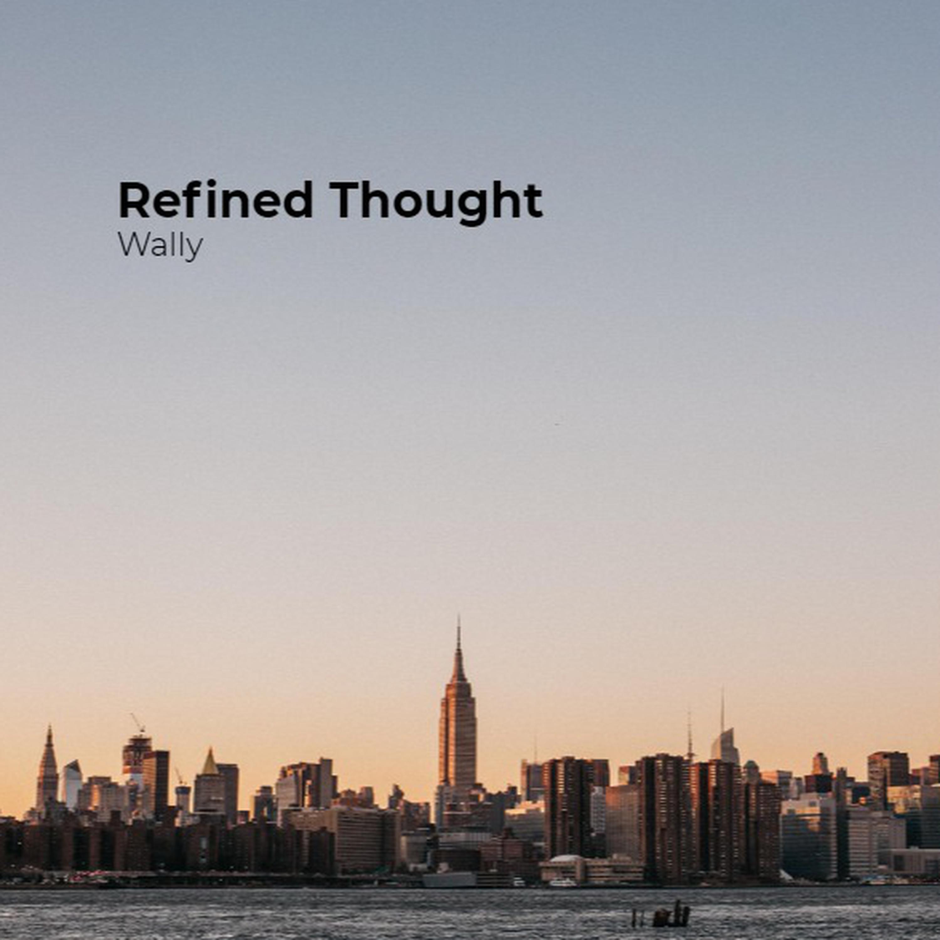 Refined Thought