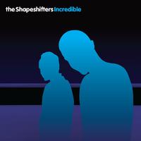 Incredible (带和声) - Shapeshifters