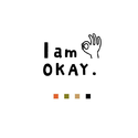 I AM OKAY