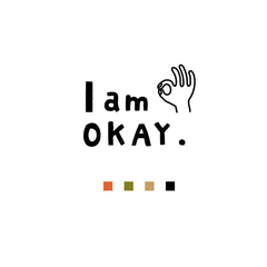 I AM OKAY