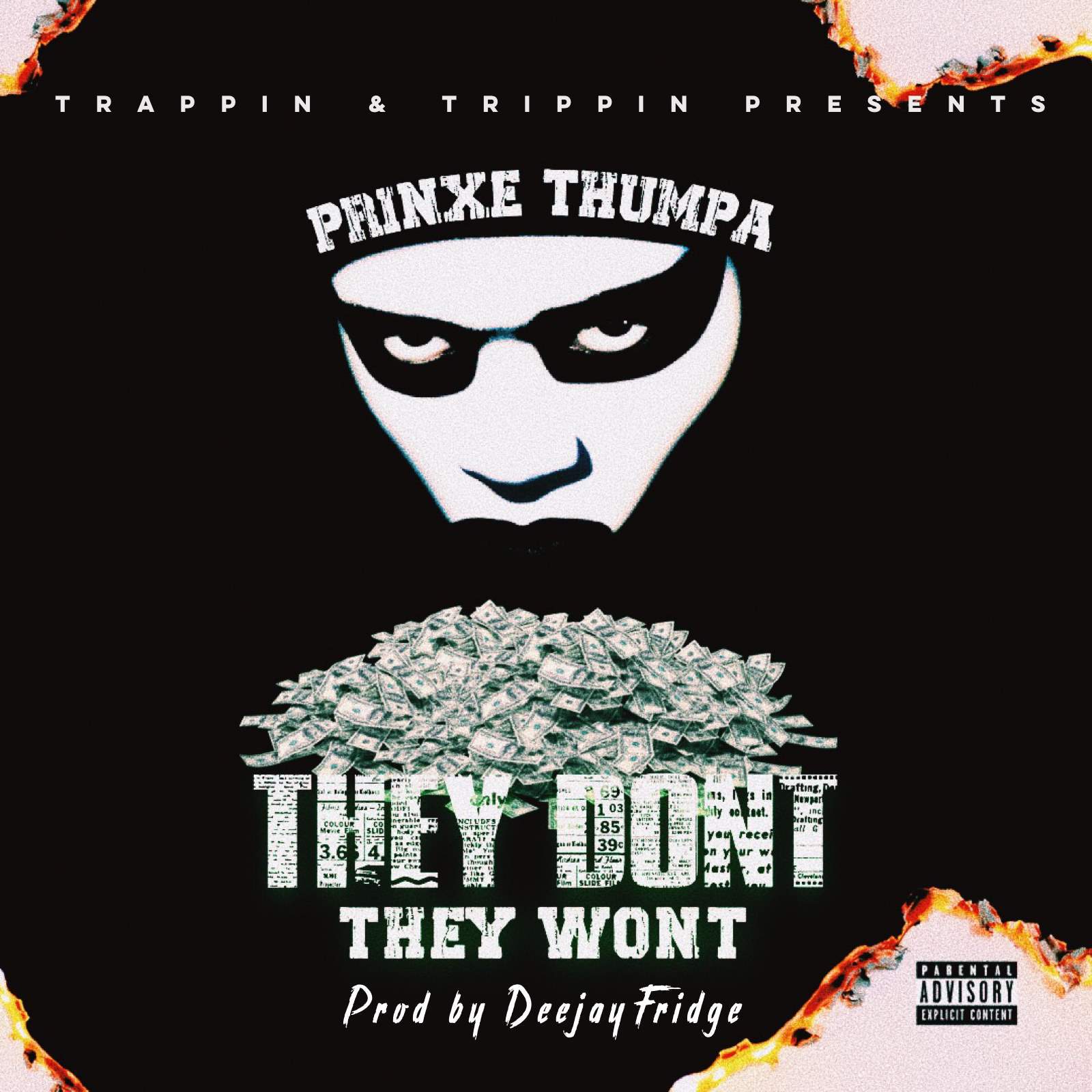 Prinxe Thumpa - They Dont They Wont