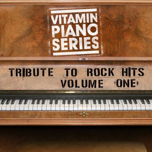 Vitamin Piano Series: Tribute to Rock Hits, Vol.1专辑