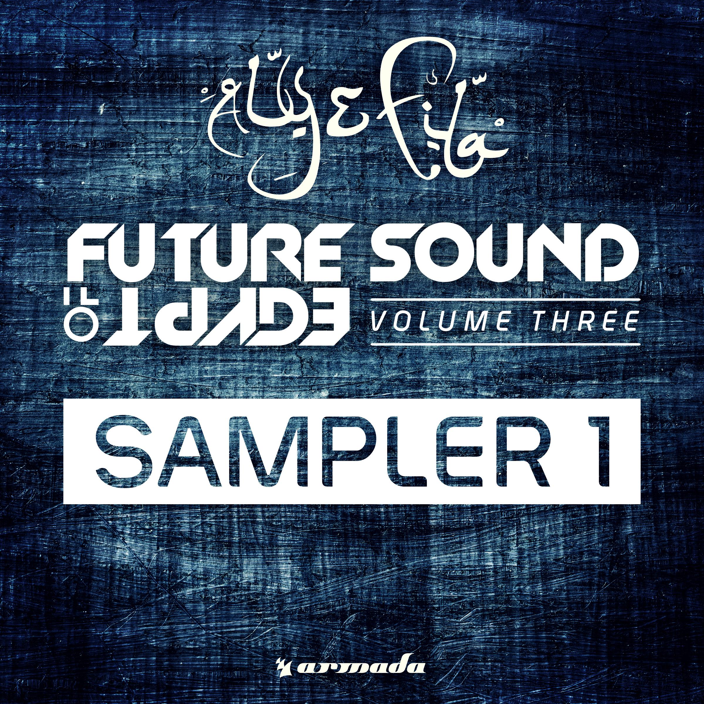 Future Sound Of Egypt, Vol. 3 - Sampler 1专辑