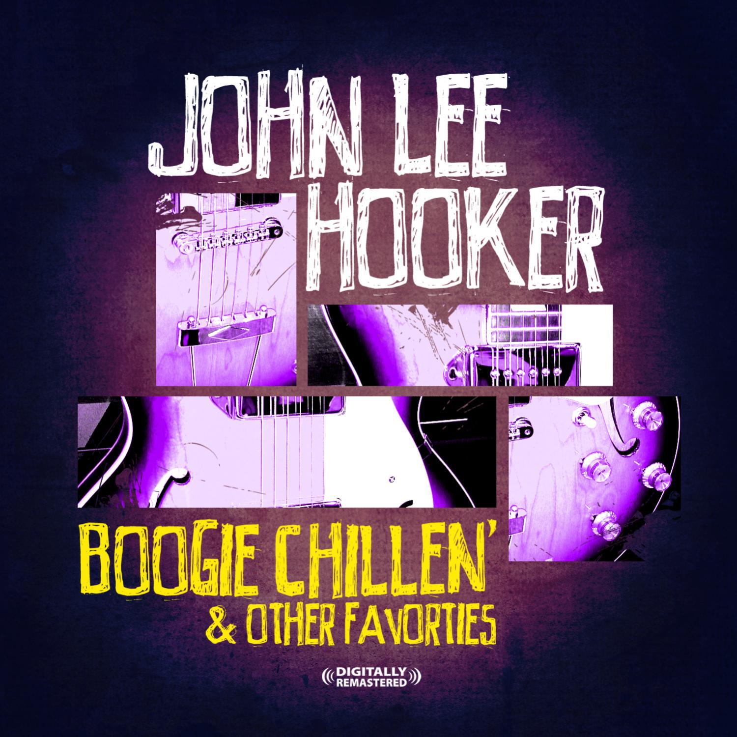 Boogie Chillen' & Other Favorites (Digitally Remastered)专辑