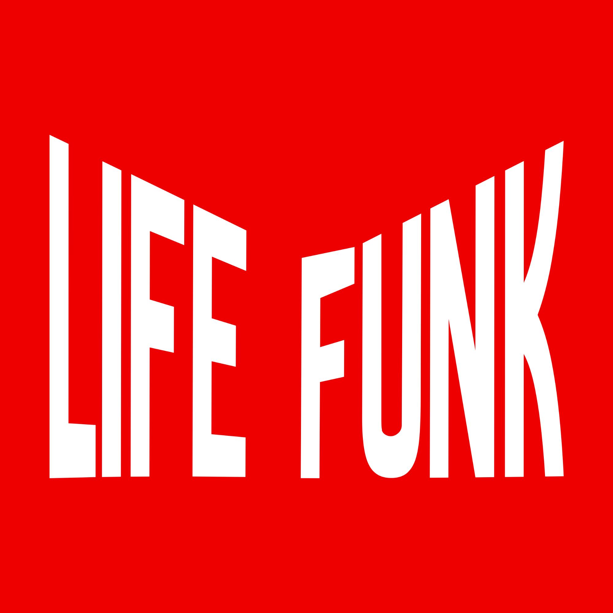 LIFE FUNK