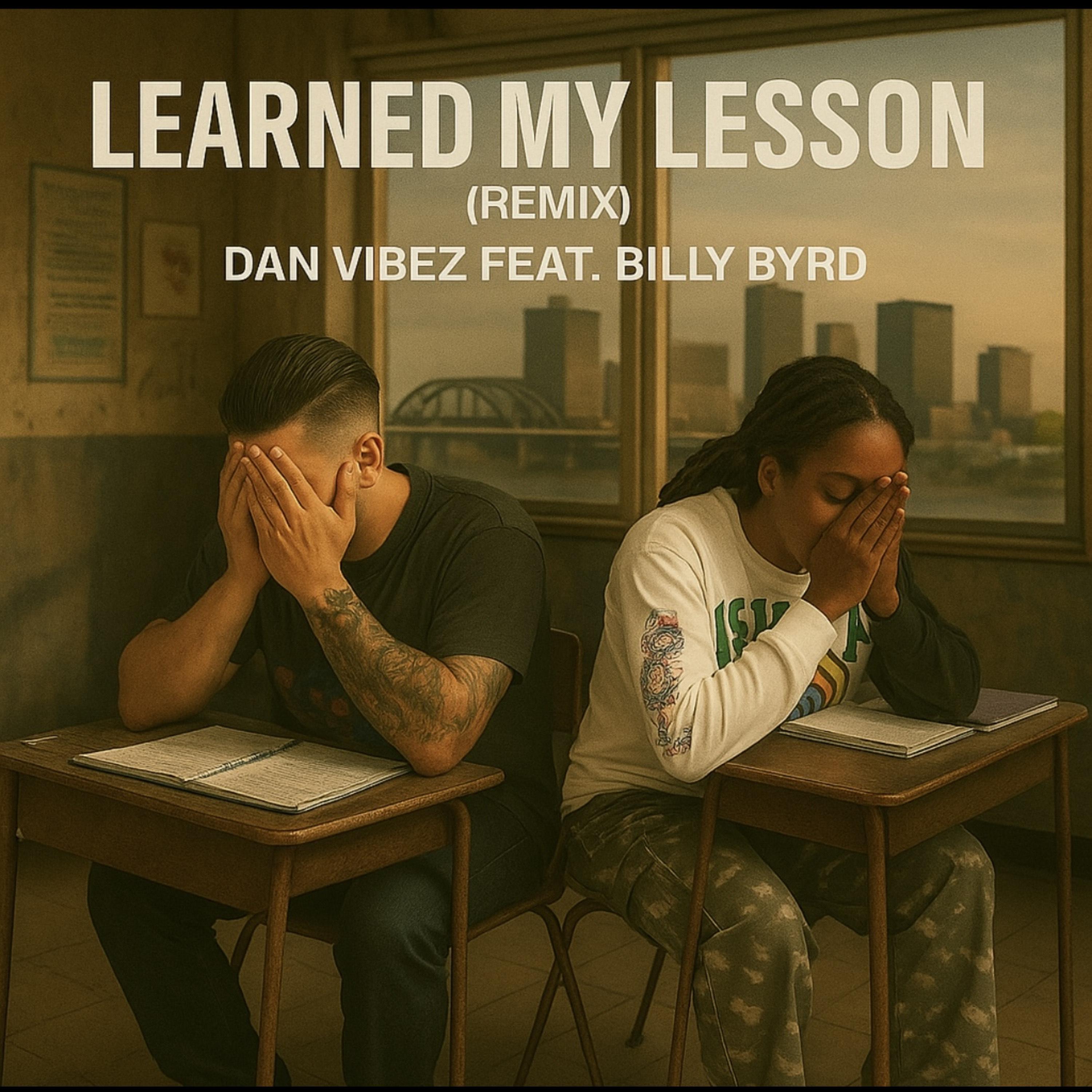 Learned My Lesson (Remix)