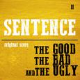 Sentence (Original Score) - The Good, the Bad and the Ugly - Version 2