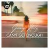 George Kelly - Can't Get Enough
