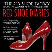 "The Red Shoe Tango" from the TV Series "Red Shoe Diaries" (George S. Clinton)