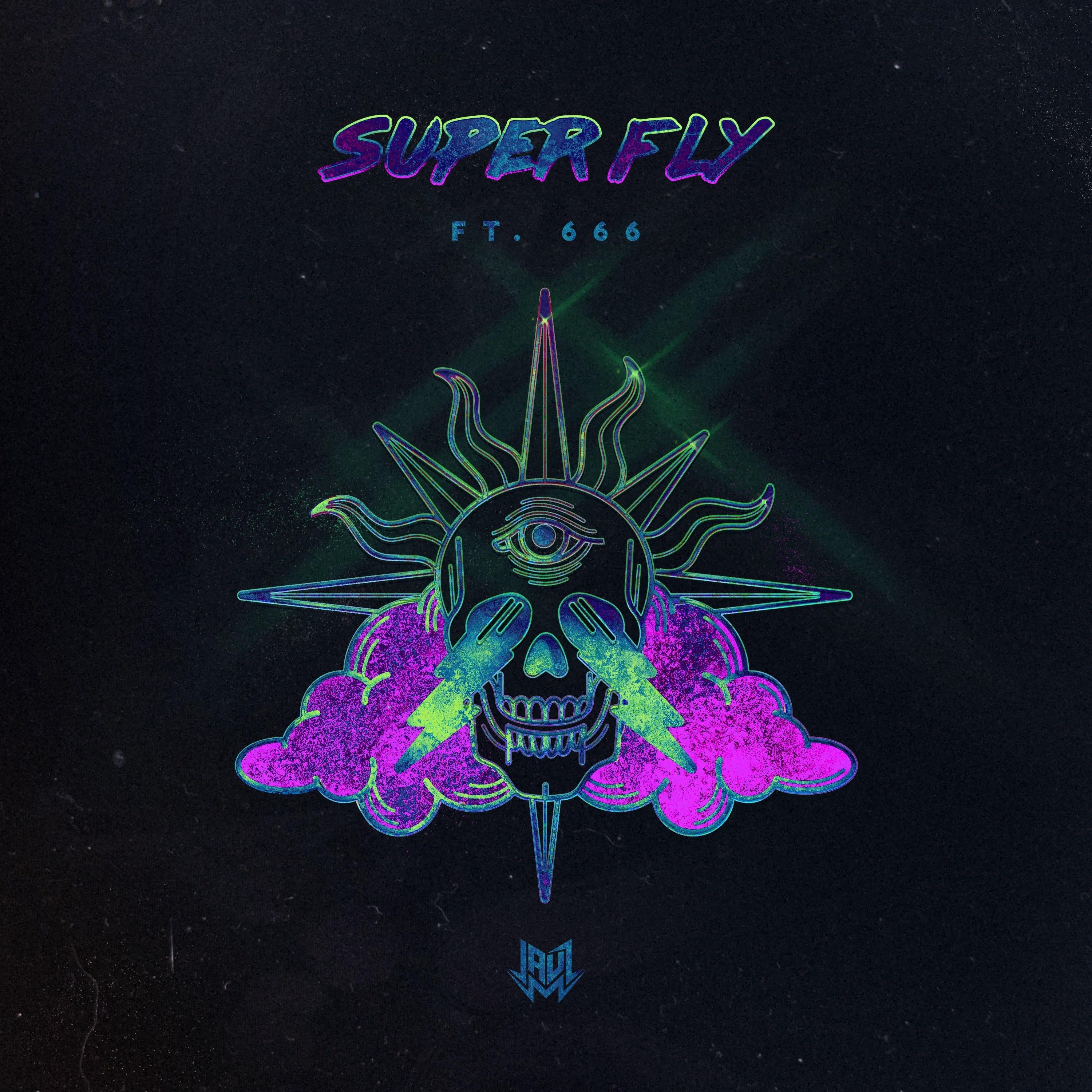 Jauz - Super Fly