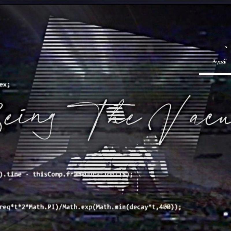 Being The Vacuous（VIP）