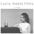 Lucia meets Films