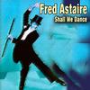 Fred Astaire - Never Gonna Dance
